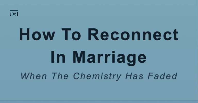 How to reconnect in your marriage when the chemistry fades